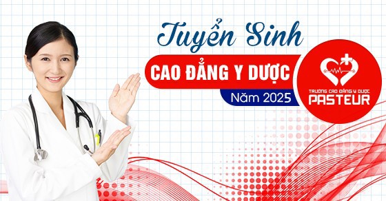 Tuyển sinh cao đẳng y dược pasteur 2025